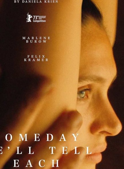 دانلود فیلم Someday We’ll Tell Each Other Everything 2023 روزی همه چیز را به هم خواهیم گفت