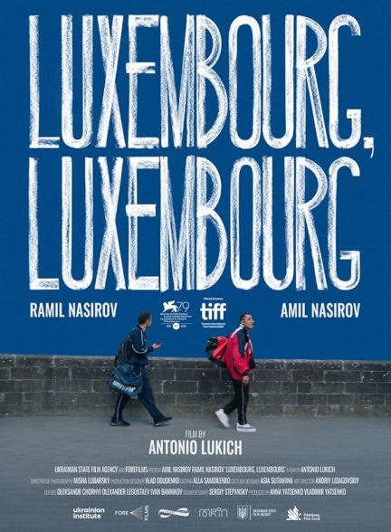 دانلود فیلم Luxembourg, Luxembourg 2022