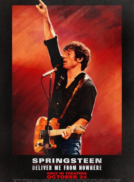دانلود فیلم Springsteen: Deliver Me from Nowhere 2025 اسپرینگستین: از ناکجا نجاتم بده